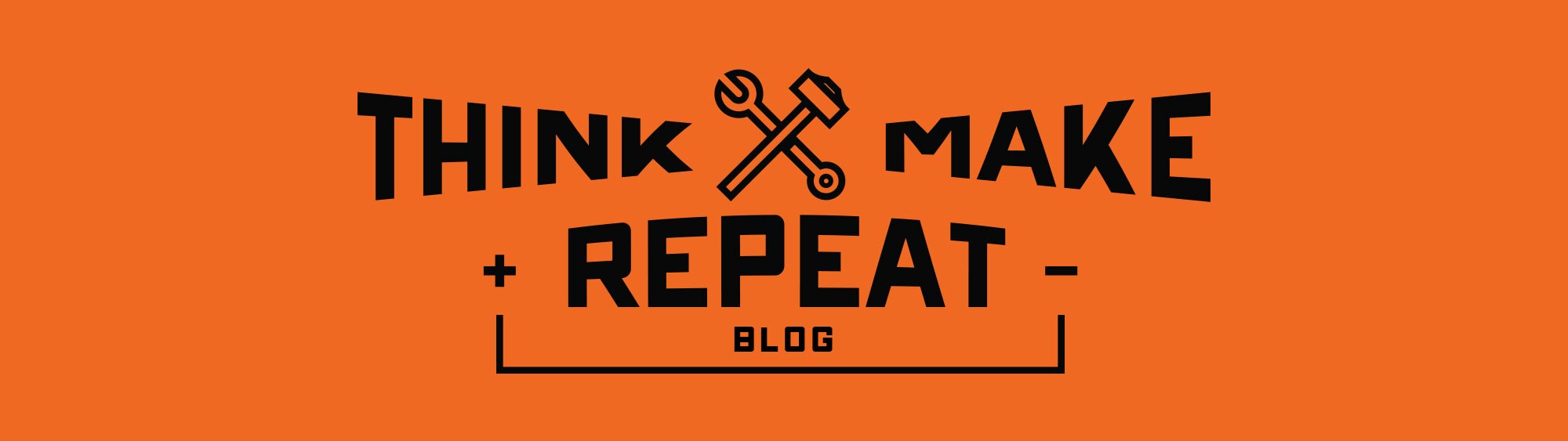 Think Make Repeat Blog